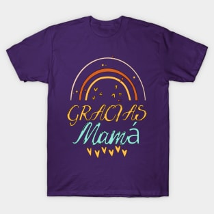 Phrase in Castilian, phrase in Spanish. Happy Mother's Day. Thanks Mom. T-Shirt